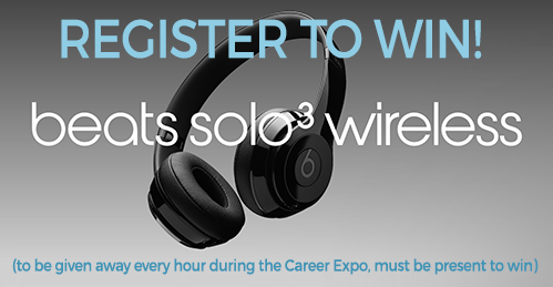 Register to win free Beats Solo 3 headphones.  To be given away every hour during the Career Expo - must be present to win
